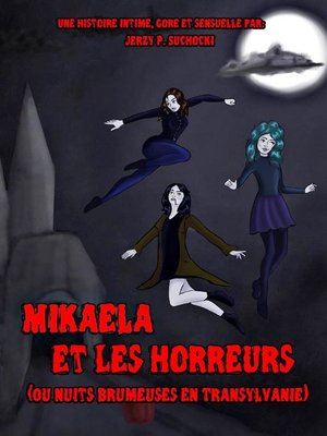 cover image of Mikaela et les Horreurs